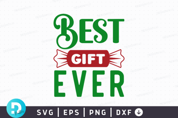 Best Gift Ever SVG Design for Crafts & Graphics