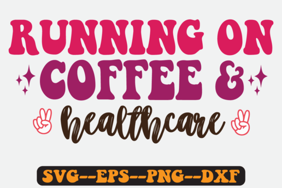 Healthcare Quote Retro SVG Graphics for Crafts