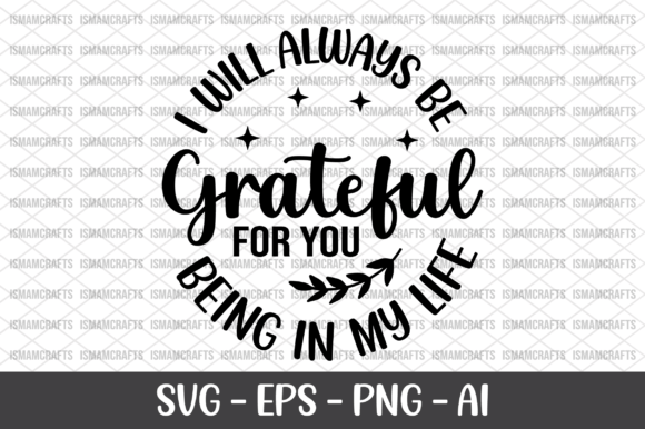 I Will Always Be Grateful Graphics for Crafts