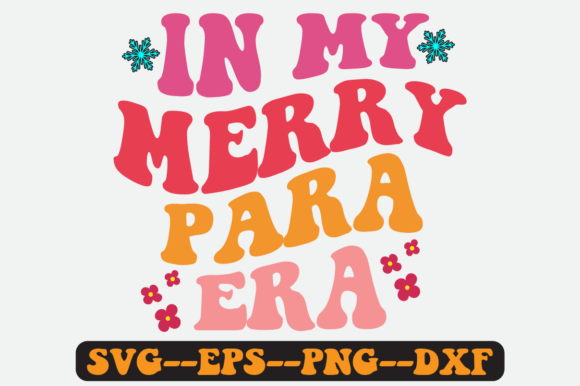 In My Merry Para Era Quote Retro SVG: Graphics for Crafts