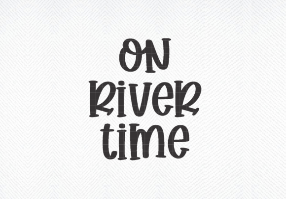 On River Time SVG & PNG Graphics for Crafts