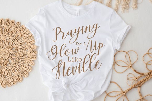 Praying for a Glow Up Like Neville SVG: Graphics & Crafts