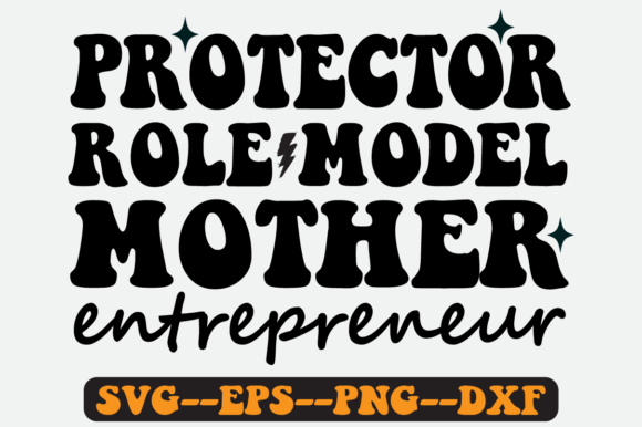 Protector Mother Quote Retro SVG Graphics for Crafts