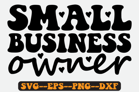 Small Business Owner Quote Retro SVG Graphics for Crafts