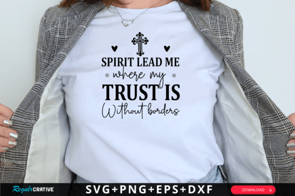 Spirit Lead Me Where My Trust Is Without Graphics & Crafts