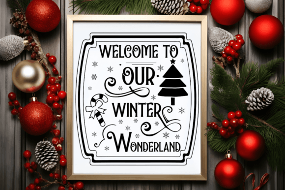 Welcome to Our Winter Wonderland Graphics for Crafts